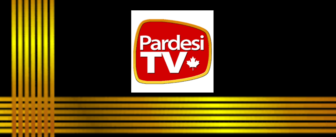 PARDESI TV